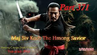 Maj Siv Keeb the Hmong Savior (Part 371) 3/23/2026