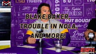 Blake Baker returns to LSU and Trouble in New Orleans?