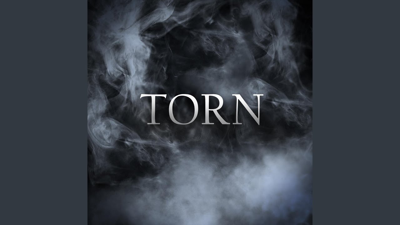 Torn - YouTube