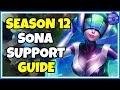 SEASON 12 (2022) - New 59% Winrate Sona Support Guide - Runes, Items, Abilities & Combos