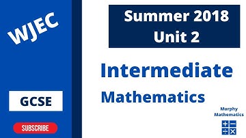WJEC GCSE MATHS - SUMMER 2018 - UNIT 2