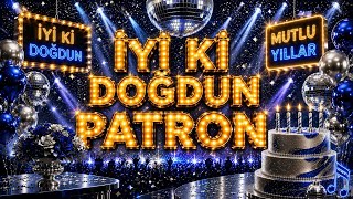 İyi ki Doğdun PATRON Şarkısı | Sevdiklerinizin Doğum Gününü Kutlamanın En Eğlenceli Yolu
