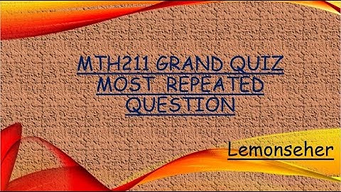 MGT211 GRAND QUIZ Most repeated Question (Must Watched)