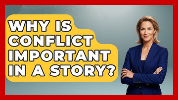 Why Is Conflict Important In A Story? - The Personal Growth Path