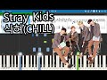 Stray Kids 식혀(CHILL) [Piano Tutorial | Sheets | MIDI] Synthesia