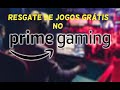 JOGOS PARA RESGATAR GRÁTIS NO PRIME GAME