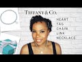 Tiffany Heart Tag Chain Link Necklace Review