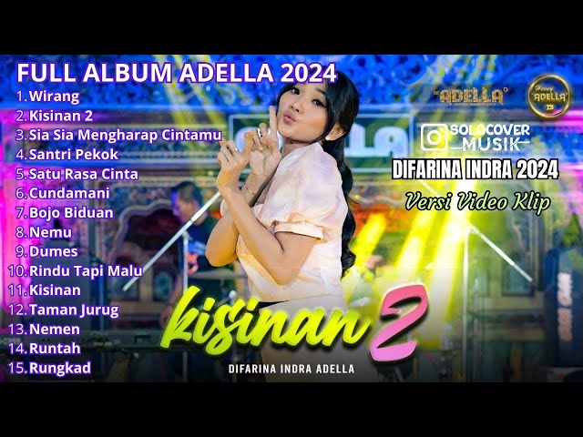 DIFARINA INDRA PALING TRENDING 2023 | FULL ALBUM ADELLA TERBARU 2024 | DIFARINA INDRA | ADELLA class=