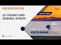 Oceanagold corporate update and summary of q1 figures