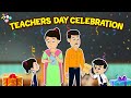 Teacher's Day Celebration | Teacher's Day Special | Animated Stories | English Cartoon | Moral Story