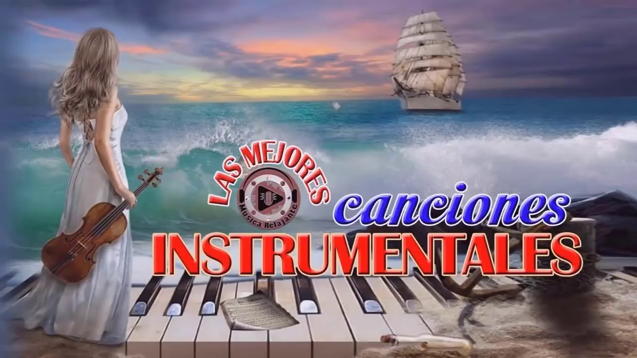 Las 100 Mejores Canciones Instrumentales Mejor Musica Instrumental De las-100-mejores-canciones-instrumentales-mejor-musica-instrumental-de