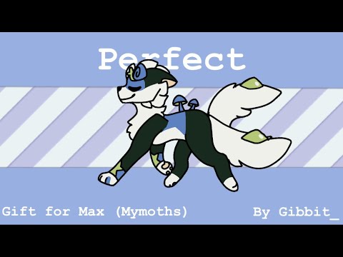 Perfect [Animation Meme] // GIFT FOR MYMOTHS