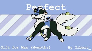 Perfect [Animation Meme] // GIFT FOR MYMOTHS