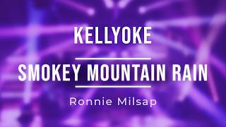 Kellyoke | Smoky Mountain Rain (Ronnie Milsap)