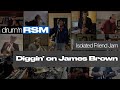 Diggin&#39; on James Brown- Friendly Isolation Cover!