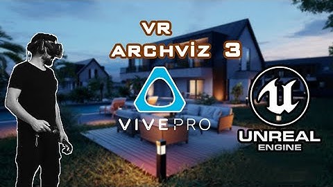 VR Virtual Reality 3 (Archviz) Unreal Engine | HTC VIVE PRO
