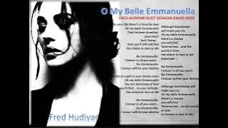 O MY BELLE EMMANUELLE - FRED HUDIYAR