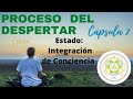 👉Estado: Integración de Consciencia🤲