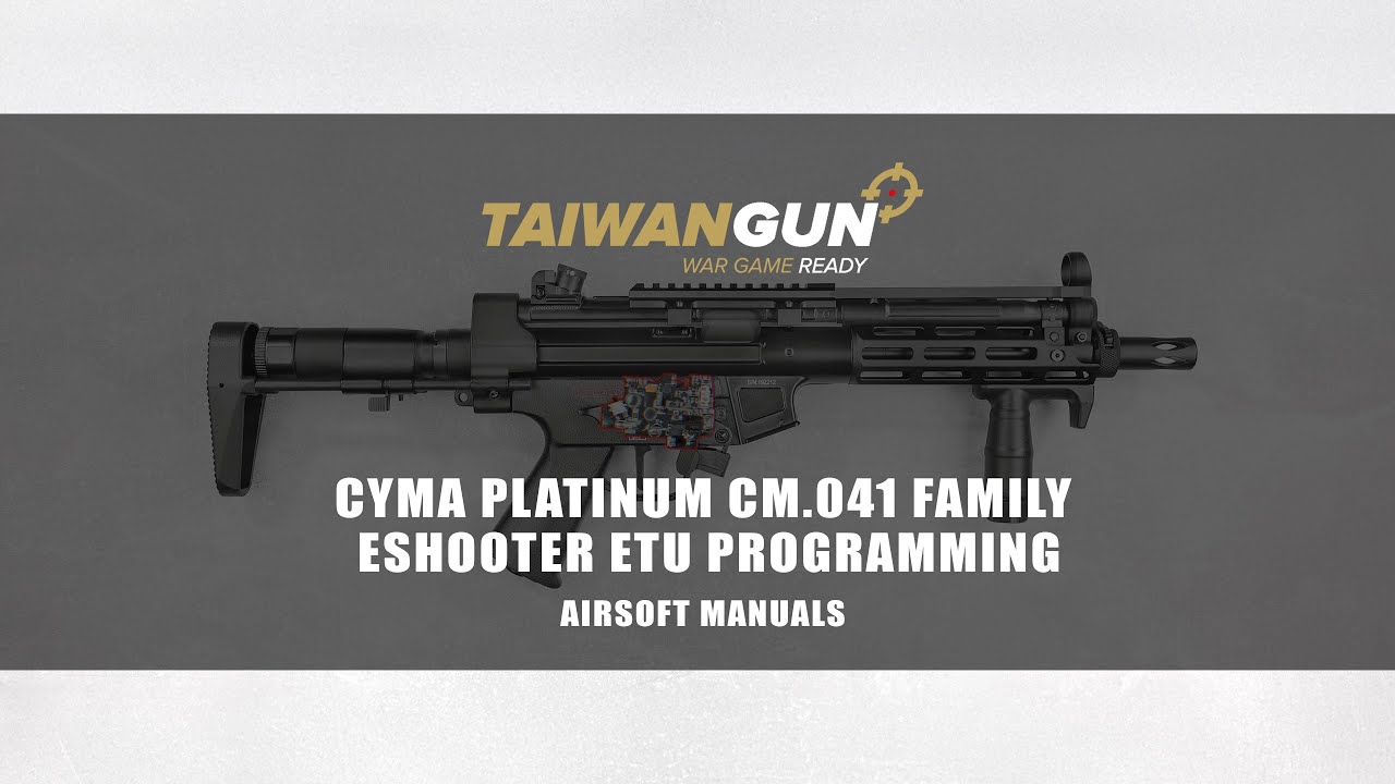 Cyma Platinum CM.041 Family - Eshooter ETU Programming - Airsoft Manuals