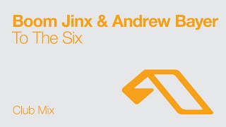 Video thumbnail of "Boom Jinx & Andrew Bayer - To The Six (Club Mix)"