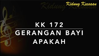 KK 172 Gerangan Bayi Apakah (What Child Is This?) - Kidung Keesaan