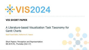 A Literature-based Visualization Task Taxonomy for Gantt Charts - Fast Forward | VIS 2024
