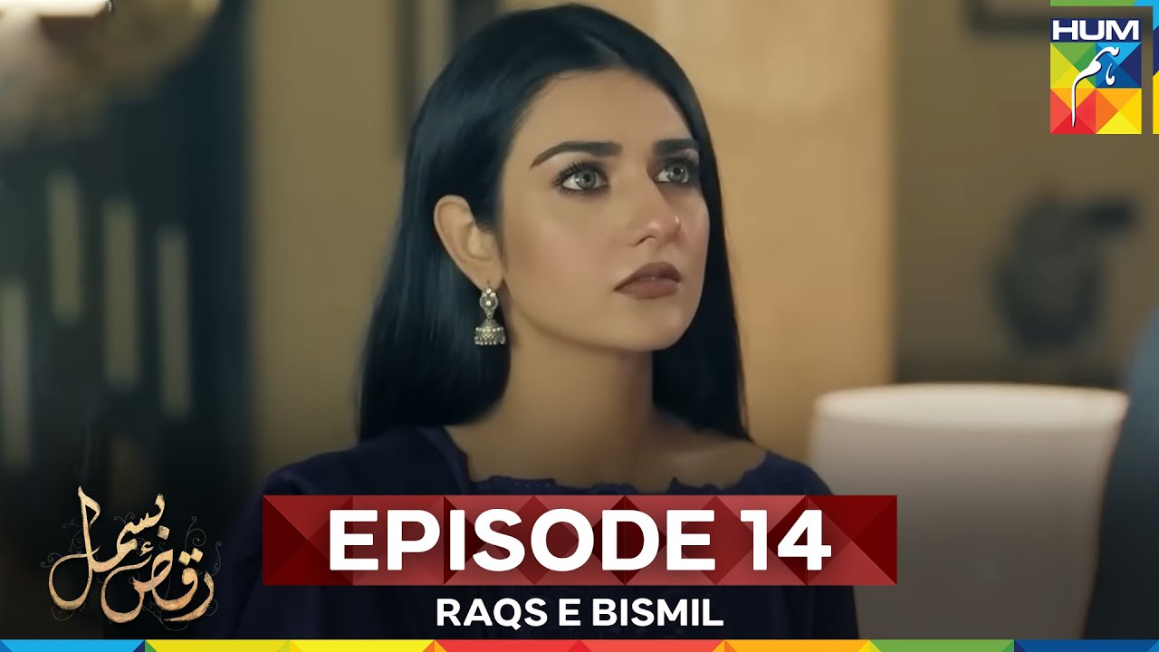 Raqs e Bismil Episode 14