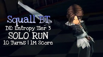 Squall Lv.80 [LD/BT, Rework] SOLO | Dimensions’ End Entropy Tier 3 | DFFOO Global