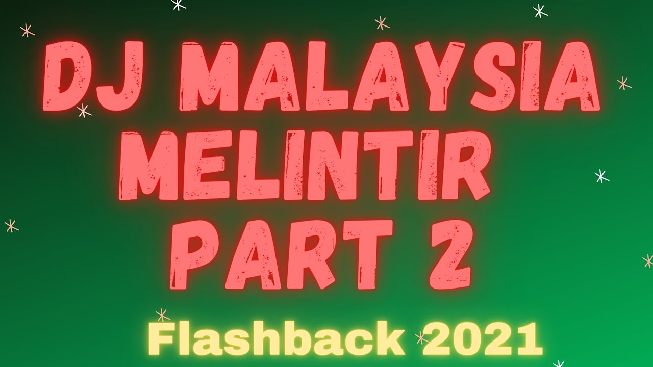 DJ MALAYSIA MELINTIR MIXTAPE FUNKOT VOL 2