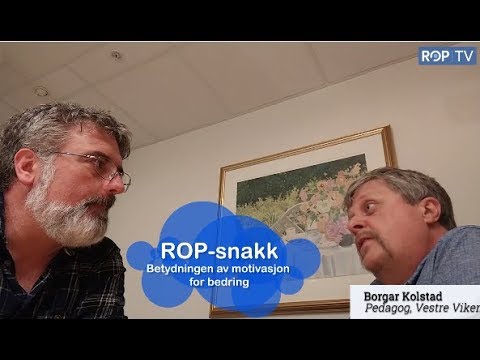 ROP-snakk: Betydningen av motivasjon for bedring