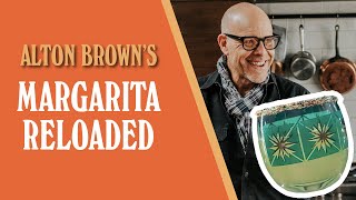 Alton Brown's Margarita Reloaded