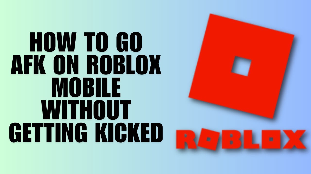How To Go AFK On Roblox Mobile Without Getting Kicked 2025 Guide 