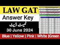 Law Gat Mcqs Answer key 30 June 2024 Uploaded | Law Gat Answer Key 2024