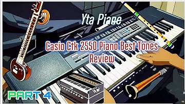 🎹 Casio CTK-2550 Best Tones | Ultimate Sound Test & Review | YTA Piano