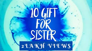 10 Gifts Idea For Sister Raksha Bandhan Gifts