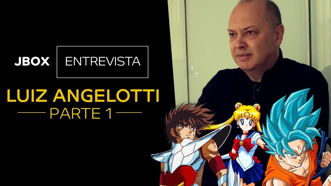 LUIZ ANGELOTTI agente licenciador Toei e   JBox Entrevista  051 Parte 1