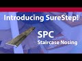 Introducing SureStep SPC Staircase Nosing