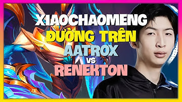 Kỹ Thuật ĐỈNH CAO Aatrox của XiaoChaoMeng | Pha Xử Lý Thách Đấu Vietsub