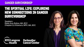 The Spiritual Life: Exploring New Connections in Cancer Survivorship