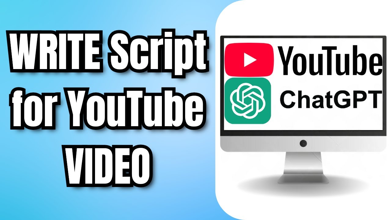 How to WRITE Script for YouTube VIDEO in ChatGPT - YouTube