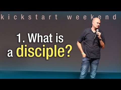 1. What is a disciple? - Kickstart weekend The Netherlands (Friday)