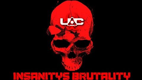 Insanity`s Brutality!