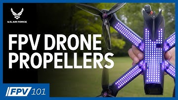 FPV Drone Propellers | FPV 101: Phase 3, Episode 8