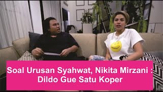 Soal Urusan Syahwat, Nikita Mirzani : Dildo Gue Satu Koper