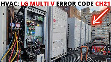 HVAC Service Call: LG MULTI V Not Heating Or Cooling (LG Error Code CH21) LG HVAC Troubleshooting