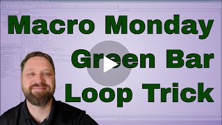 Macro Monday Loop Trick