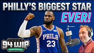 LeBron James Is Philly's 'Biggest Star Ever By WIDE MILE' 🔥 | 94WIP