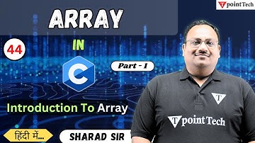 Introduction to Array in C Programming Part-1 | C Language Tutorial | Tpoint Tech