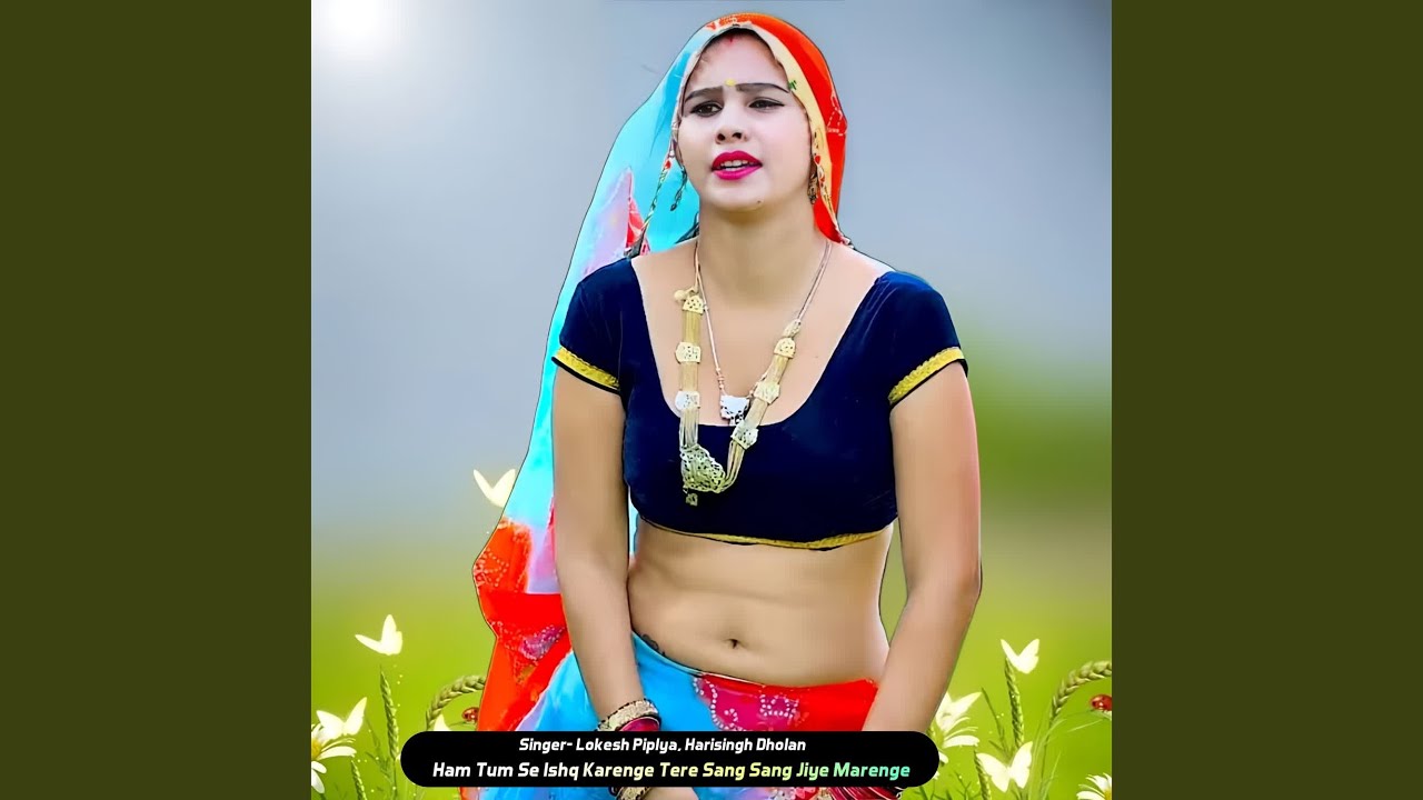 Ham Tum Se Ishq Karenge Tere Sang Sang Jiye Marenge