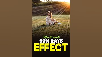 How to Add Sun Rays Effect in Photoshop - Photoshop Tutorial